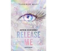 Release me. Shatter me: the New Republic. Con Ex libris. Vol. 2