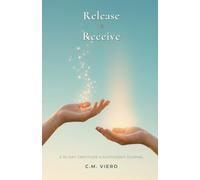 Release & Receive: A 30 Day Gratitude and Surrender Journal