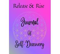 Release & Rise Journal of Self-Discovery
