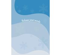 Release your Words Notebook - Winter edition: Lined Paper Notebook, 250 A5 Pages - for Office, School notes, College, Writing, Diaries