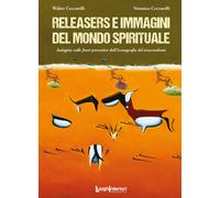 Releasers e immagini del mondo spirituale. Indagine sulle fonti percettive dell'