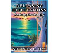 Releasing Expectations: Awakening Your Inner Joy