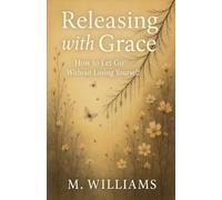 Releasing with Grace: 1
