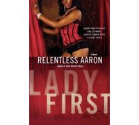 Relentless Aaron Lady First (Tascabile)