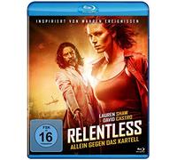 Relentless - Allein gegen das Kartell [Blu-ray]