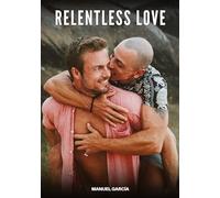 Relentless Love: Gay Erotic Stories of Extreme Sex for Mature Men: 88
