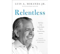 Luis A. Miranda Jr. Richard Wolffe Relentless (Copertina rigida)