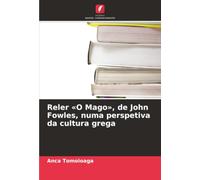 Reler «O Mago», de John Fowles, numa perspetiva da cultura grega