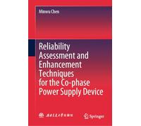 Reliability Assessment and Enhancement Techniques for the Co-phase Power Supply Device