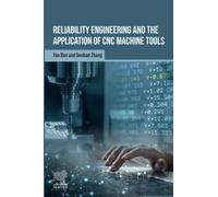 Reliability Engineering and the Application of CNC Machine Tools