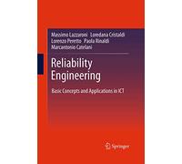 Reliability Engineering: Basic Concepts and Applications in ICT