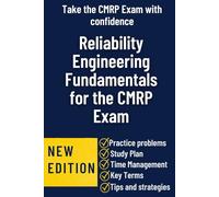 Reliability Engineering Fundamentals for the CMRP Exam