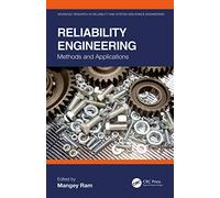 Reliability Engineering: Methods and Applications