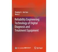 Reliability Engineering Technology of Digital Diagnosis and Treatment Equipment