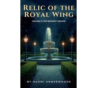 Relic of the Royal Wing: 6