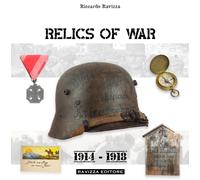 Relics of War 1914-1918 Riccardo Ravizza ww1 Great War kuk