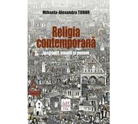 Religia contemporană: instituții, emoții și putere: Credință, politică, media și identitate
