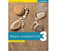 Religie. Cultul evanghelic A.B. Limba germana - Clasa 3 - Manual - Ana-Maria Dimitrescu, Anneliese Eveline Heltmann, Bettina-Friederike Kenst, Renate Andrea Klein, Martina-Melinda Zey