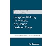 Religiöse Bildung im Kontext der Neuen Sozialen Frage