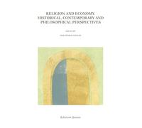 Religion and Economy. Historical, contemporary and philosophical perspectives