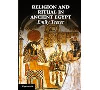Religion and Ritual in Ancient Egypt