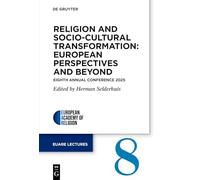 Religion and Socio-Cultural Transformation: European Perspectives and Beyond: Eighth Annual Conference 2025