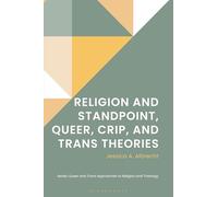 Religion and Standpoint, Queer, Crip, and Trans Theories