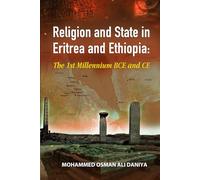 Religion and State in Eritrea and Ethiopia: The 1st Millennium BCE and CE