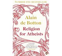 Alain de Botton Religion for Atheists (Tascabile)