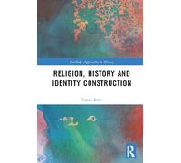 Religion, History and Identity Construction: Identity Games