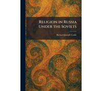 Religion in Russia Under the Soviets