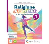 Religione a colori. Con Arte e Religione in Italia. Con Orientamento e Religione. Con Percorso semplificato in digitale. Per la Scuola media. Con e-book. Con espansione online (Vol. 1)