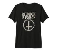 Religione Ateismo La Religione occulta è Veleno Maglietta Premium