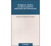 Religione, diritto e cultura politica nell'Italia del Novecento
