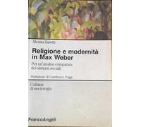 Religione e modernità in Max Weber. Per un'analisi comparata dei sistemi sociali
