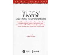 Religione e potere. L'opportunità che diviene tentazione