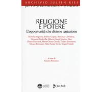 Religione e potere. L'opportunità che diviene tentazione