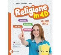 Religione in 4D. Con Laboratorio. Per la Scuola media. Con e-book. Con espansione online