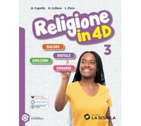 Religione in 4D. Per la Scuola media. Con e-book. Con espansione online (Vol. 3)