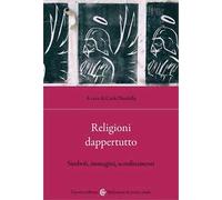 Religioni dappertutto. Simboli, immagini, sconfinamenti