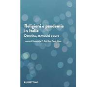 Religioni e pandemia in Italia. Dottrina, comunità, cura