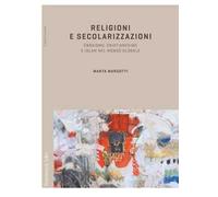 Religioni e secolarizzazioni. Ebraismo, Cristianesimo e Islam nel mondo globale
