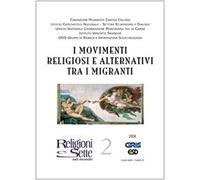 Religioni e sette nel mondo. I movimenti religiosi alternativi tra i migranti (Vol. 2)