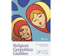 Religioni Geopolitica Giubileo 2025