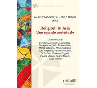 Religioni in Asia. Uno sguardo contestuale. Ediz. inglese, francese e italiana