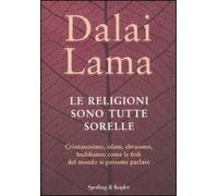 RELIGIONI SONO TUTTE SORELLE (LE)