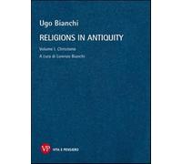 Religions in antiquity. Vol. 1 - Bianchi Ugo