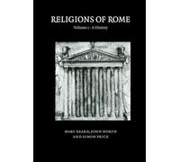 Religions of Rome: Volume 1: A History by Beard, Mary