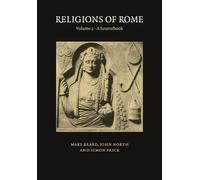 Religions of Rome: Volume 2, a Sourcebook by Beard, Mary