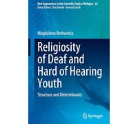 Religiosity of Deaf and Hard of Hearing Youth: Structure and Determinants: 23